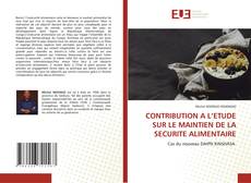 Bookcover of CONTRIBUTION A L’ETUDE SUR LE MAINTIEN DE LA SECURITE ALIMENTAIRE