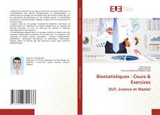 Bookcover of Biostatistiques : Cours & Exercices DUT, Licence et Master