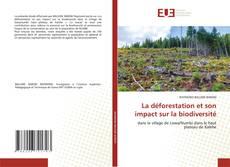 Bookcover of La déforestation et son impact sur la biodiversité