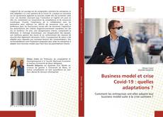 Bookcover of Business model et crise Covid-19 : quelles adaptations ?