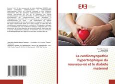 Bookcover of La cardiomyopathie hypertrophique du nouveau-né et le diabète maternel