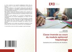 Bookcover of Classe inversée au cours du module optionnel hépatologie