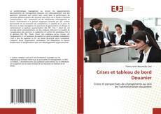 Bookcover of Crises et tableau de bord Douanier