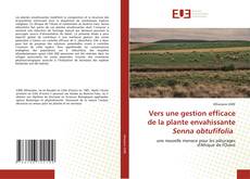 Bookcover of Vers une gestion efficace de la plante envahissante Senna obtufifolia