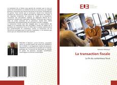 Bookcover of La transaction fiscale