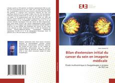 Bookcover of Bilan d'extension initial du cancer du sein en imagerie médicale