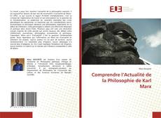 Bookcover of Comprendre l’Actualité de la Philosophie de Karl Marx