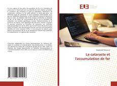 Bookcover of La cataracte et l'accumulation de fer