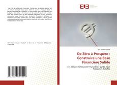 Couverture de De Zéro à Prospère : Construire une Base Financière Solide