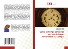 Bookcover of Genre et Temps consacrés aux activités non rémunérées au Sénégal