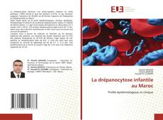 Bookcover of La drépanocytose infantile au Maroc