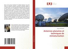 Bookcover of Antennes planaires et techniques de miniaturisation