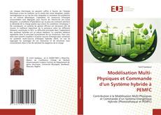 Modélisation Multi-Physiques et Commande d’un Système hybride à PEMFC的封面