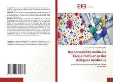 Bookcover of Responsabilité médicale face à l’influence des délégues médicaux