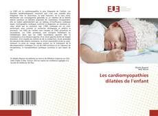 Bookcover of Les cardiomyopathies dilatées de l’enfant