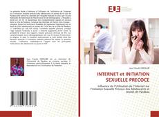 INTERNET et INITIATION SEXUELLE PRECOCE的封面