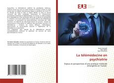 Couverture de La télémédecine en psychiatrie