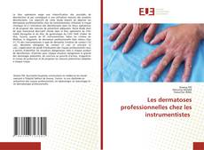 Bookcover of Les dermatoses professionnelles chez les instrumentistes