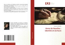 Bookcover of Anna de Noailles :identité et écriture