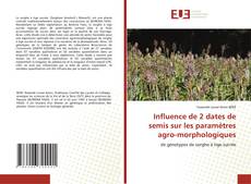 Bookcover of Influence de 2 dates de semis sur les paramètres agro-morphologiques