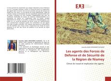 Bookcover of Les agents des Forces de Défense et de Sécurité de la Région de Niamey