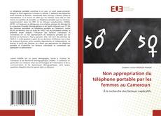 Bookcover of Non appropriation du téléphone portable par les femmes au Cameroun