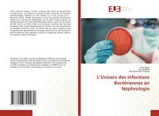 Bookcover of L’Univers des Infections Bactériennes en Néphrologie