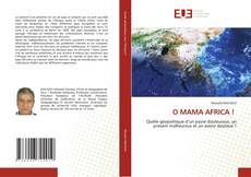 Bookcover of O MAMA AFRICA !