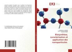 Bookcover of Biosynthèse, caractérisation et application des nanoparticules