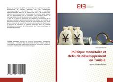 Bookcover of Politique monétaire et défis de développement en Tunisie