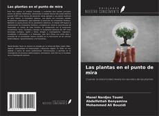 Couverture de Las plantas en el punto de mira