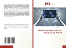 Couverture de Chimie et Contamination: Pesticides en Action