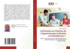 Bookcover of Confrontez Les Théories de L’Apprentissage et Montez en Compétences !