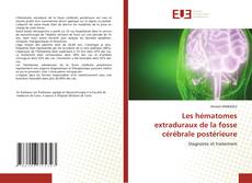 Copertina di Les hématomes extraduraux de la fosse cérébrale postérieure