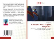 Couverture de L’insoumis de la Diaspora congolaise