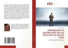 Copertina di PERFORMANCE ET GESTION AXÉE SUR LES RÉSULTATS AU SEIN DE L'ONU