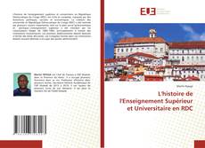 Copertina di L'histoire de l'Enseignement Supérieur et Universitaire en RDC