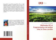 Couverture de Méthodes PIF et Fragmentation de bulbes chez le Chou caraïbe