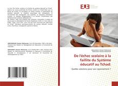 Couverture de De l'échec scolaire à la faillite du Système éducatif au Tchad: