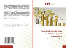 Copertina di Impayés et mécanismes de médiation au sein des microfinances