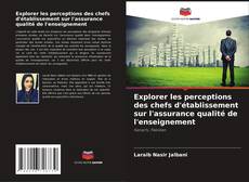 Couverture de Explorer les perceptions des chefs d'établissement sur l'assurance qualité de l'enseignement