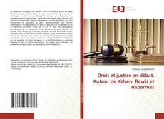 Couverture de Droit et justice en débat. Autour de Kelsen, Rawls et Habermas