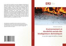 Environnement et durabilité sociale des biodigesteurs domestiques的封面