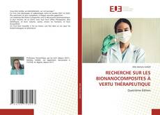 Copertina di RECHERCHE SUR LES BIONANOCOMPOSITES À VERTU THÉRAPEUTIQUE