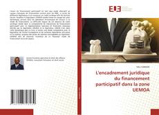 Couverture de L'encadrement juridique du financement participatif dans la zone UEMOA