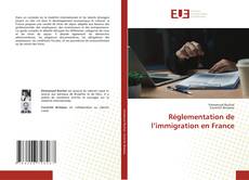 Réglementation de l’immigration en France的封面