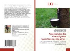 Portada del libro de Agroécologie des champignons mycorhiziens endogènes