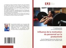 Copertina di Influence de la motivation du personnel sur la productivité