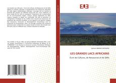 Couverture de LES GRANDS LACS AFRICAINS