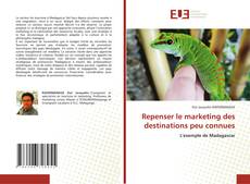 Couverture de Repenser le marketing des destinations peu connues